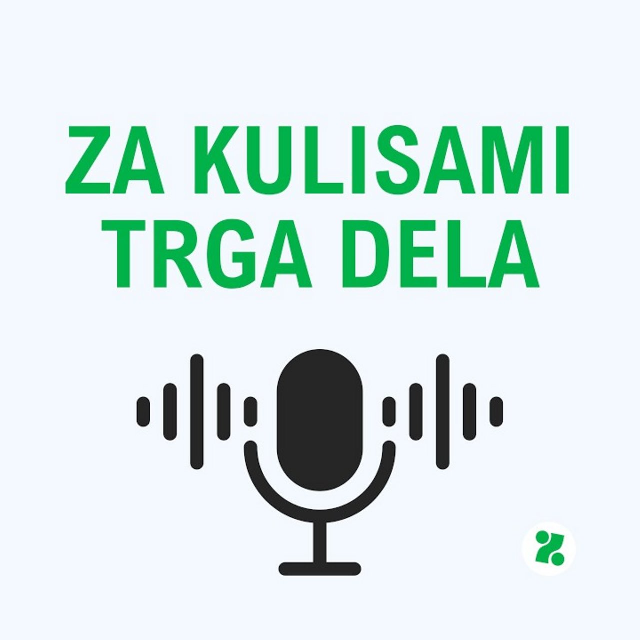 Dekorativna slika za podkast ZRSZ Za kulisami trga dela: ikona mikrofona z nazivom podkasta in logotipom Zavoda.